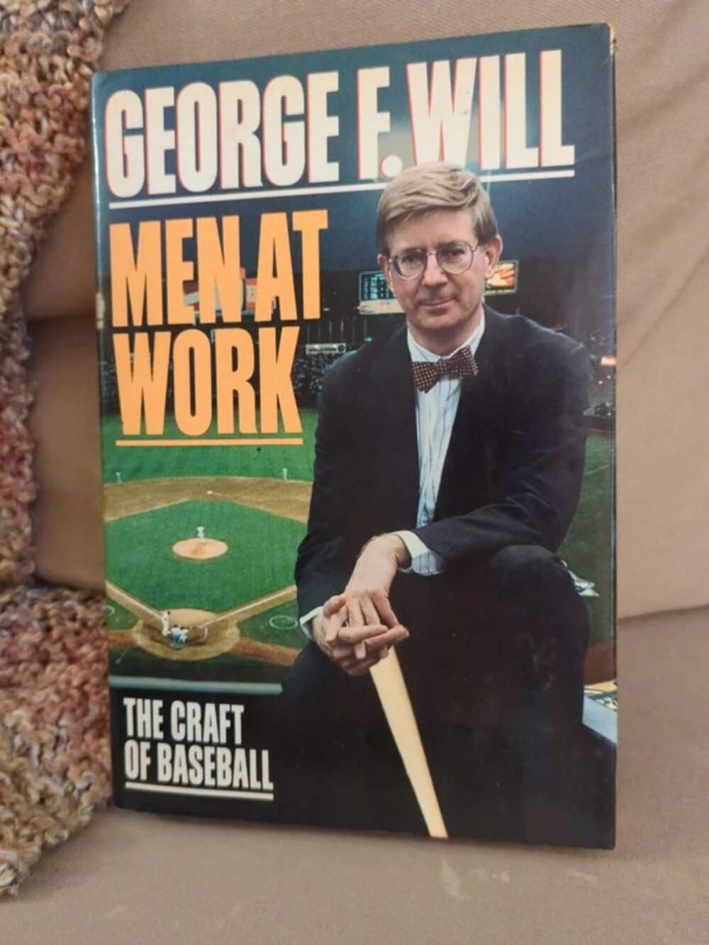 Men at Work The Craft Of Baseball George Will HCDJ 1990